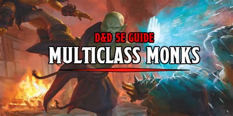 D&D 5E Guide: How To Multiclass – Monk .
